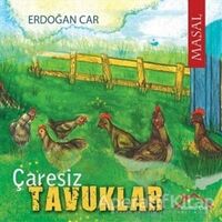 Çaresiz Tavuklar - Erdoğan Car - Kırmızı Çatı Yayınları