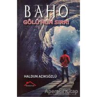 Baho Gölünün Sırrı - Haldun Açıksözlü - Kırmızı Çatı Yayınları