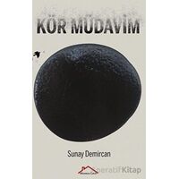 Kör Müdavim - Sunay Demircan - Kırmızı Çatı Yayınları