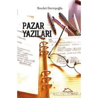 Pazar Yazıları - Necdet Dervişoğlu - Kırmızı Çatı Yayınları