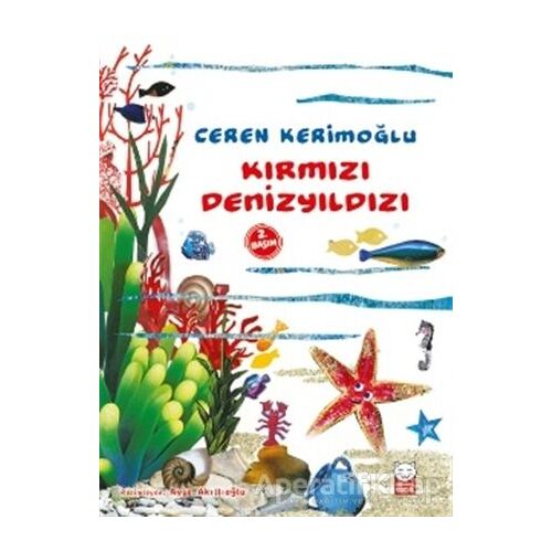 Kırmızı Denizyıldızı - Ceren Kerimoğlu - Kırmızı Kedi Çocuk