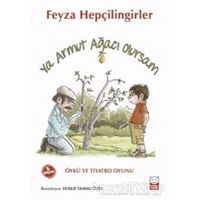 Ya Armut Ağacı Olursam - Feyza Hepçilingirler - Kırmızı Kedi Çocuk