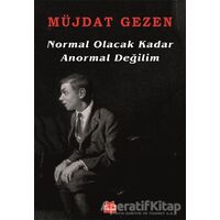 Normal Olacak Kadar Anormal Değilim - Müjdat Gezen - Kırmızı Kedi Yayınevi