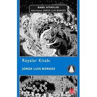 Rüyalar Kitabı - Jorge Luis Borges - Kırmızı Kedi Yayınevi