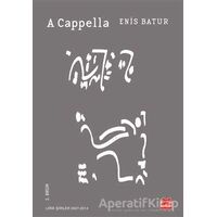 A Cappella - Enis Batur - Kırmızı Kedi Yayınevi