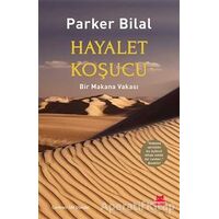 Hayalet Koşucu - Parker Bilal - Kırmızı Kedi Yayınevi