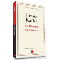 Bir Köpeğin Araştırmaları - Franz Kafka - Kırmızı Kedi Yayınevi