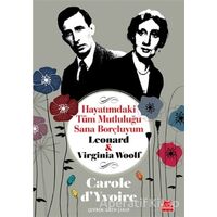 Hayatımdaki Tüm Mutluluğu Sana Borçluyum - Leonard ve Virginia Woolf