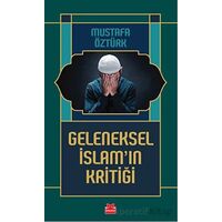 Geleneksel İslam’ın Kritiği - Mustafa Öztürk - Kırmızı Kedi Yayınevi