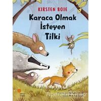 Karaca Olmak İsteyen Tilki - Kirsten Boie - Günışığı Kitaplığı