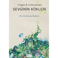 Sevginin Kökleri - Svagito R. Liebermeister - Koridor Yayıncılık