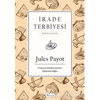 İrade Terbiyesi - Jules Payot - Koridor Yayıncılık