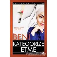 Beni Kategorize Etme - Asuman Eroğlu Göl - Az Kitap