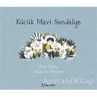 Küçük Mavi Sandalye - Cary Fagan - Uçanbalık Yayıncılık