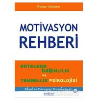 Motivasyon Rehberi - Roman Gelperin - Psikonet Yayınları