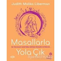 Masallarla Yola Çık - Judith Malika Liberman - Hep Kitap