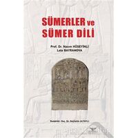 Sümerler ve Sümer Dili - Nazım Hüseyinli - Altınordu Yayınları