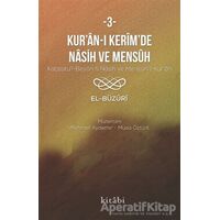 Kur’an-ı Kerim’in Nasih Ve Mensuh - 3 - El-Büzuri - Kitabi Yayınevi