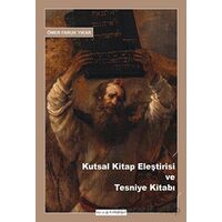 Kutsal Kitap Eleştirisi ve Tesniye Kitabı - Ömer Faruk Yıkar - Ayışığı Kitapları