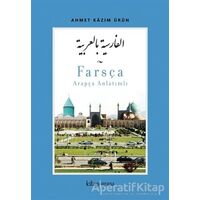 Farsça - Arapça Anlatımlı - Ahmet Kazım Ürün - Kitap Arası