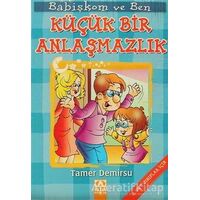 Babişkom ve Ben: Küçük Bir Anlaşmazlık - Tamer Demirsu - Altın Kitaplar - Çocuk Kitapları