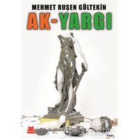 Ak-Yargı - Mehmet Ruşen Gültekin - Kırmızı Kedi Yayınevi