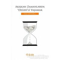 Akışkan Zamanlarda Değerli Yaşamak - İhsan Çapcıoğlu - Diyanet İşleri Başkanlığı