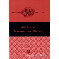 40 Ayette Sorumluluk Bilinci - Kolektif - Diyanet İşleri Başkanlığı