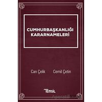 Cumhurbaşkanlığı Kararnameleri - Cemil Çetin - Temsil Kitap