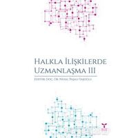 Halkla İlişkilerde Uzmanlaşma 3 - Tuba Çevik Ergin - Umuttepe Yayınları
