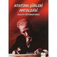 Atatürk Şiirleri Antolojisi - Ziyaettin Büyükkoyuncu - Bu Yayınevi