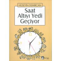 Saat Altıyı Yedi Geçiyor - Hüseyin Demircan - Karina Kitap