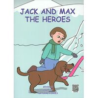 Jack And Max The Heroes (Grade 8 İngilizce Hikaye) Living Publications