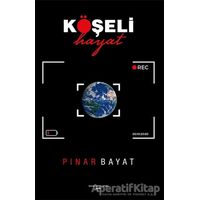 Köşeli Hayat - Pınar Bayat - Sokak Kitapları Yayınları