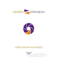 Değişim Dönüşüm - Cem Galip Kahveci - Sokak Kitapları Yayınları