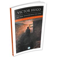 Bir İdam Mahkumunun Son Günü - Victor Hugo - Maviçatı (Dünya Klasikleri)