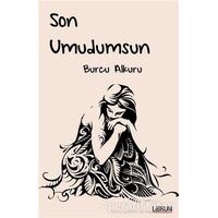 Son Umudumsun - Burcu Alkuru - Librum Kitap