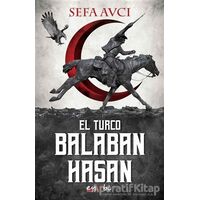 Balaban Hasan - El Turco - Sefa Avcı - Eyobi Yayınları