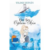 Her Şey Oğlum İçin - Yıldız Yetgin - Sokak Kitapları Yayınları