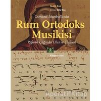 Osmanlı İstanbul’unda Rum Ortodoks Musikisi - Merih Erol - Kitap Yayınevi