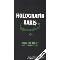 Holografik Bakış - Ahmed Baki - Kitsan Yayınları