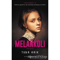 Melankoli - Tuba Arık - Fantastik Kitap