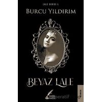 Beyaz Lale - Lale Serisi 1 - Burcu Yıldırım - Şahsen Yayıncılık