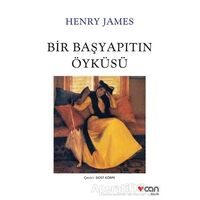 Bir Başyapıtın Öyküsü - Henry James - Can Yayınları