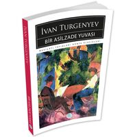 Bir Asilzade Yuvası - İvan Turgenyev - Maviçatı (Dünya Klasikleri)