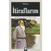 İtiraflarım - Lev Nikolayeviç Tolstoy - Ema Kitap