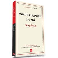 Sergüzeşt - Samipaşazade Sezai - Kırmızı Kedi Yayınevi