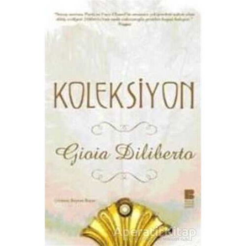 Koleksiyon - Gioia Diliberto - Bilge Kültür Sanat