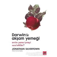 Darwin’le Akşam Yemeği - Jonathan Silvertown - Kolektif Kitap