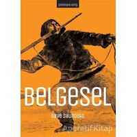 Sinemaya Giriş: Belgesel - Dave Saunders - Kolektif Kitap